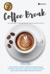 Coffee Break: Ada Namamu di Secangkir Kopi yang Kuminum Pagi Ini